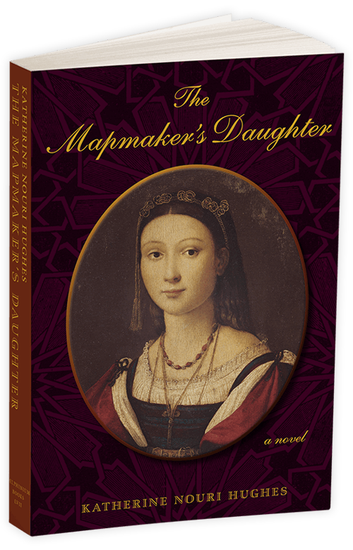 The Mapmaker's Daughter by Katherine Nouri Hughes