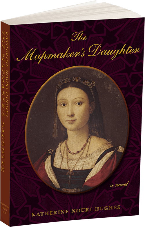 The Mapmaker's Daughter by Katherine Nouri Hughes